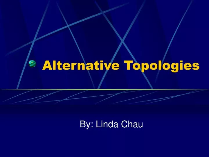 alternative topologies
