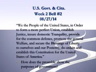 U.S. Govt. &amp; Citz . Week 2 Bell #2 08/27/14