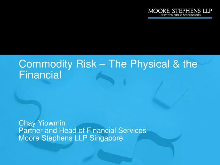 commodity risk the physical the financial