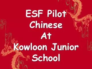 ESF Pilot Chinese At Kowloon Junior School