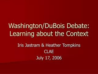 Washington/DuBois Debate: Learning about the Context
