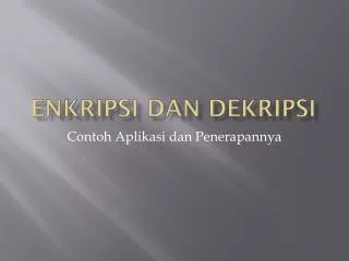 enkripsi dan dekripsi