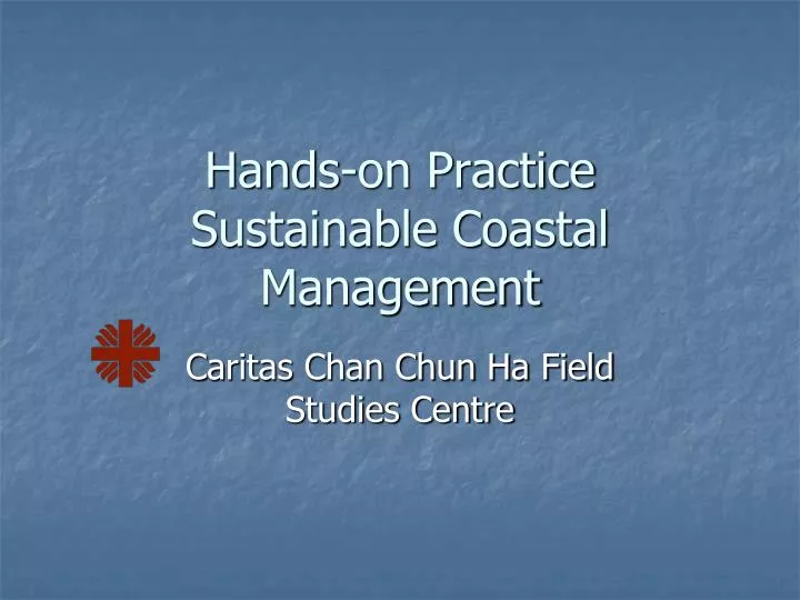 hands on practice sustainable coastal management