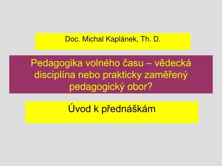 pedagogika voln ho asu v deck discipl na nebo prakticky zam en pedagogick obor