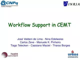 Workflow Support in CEMT