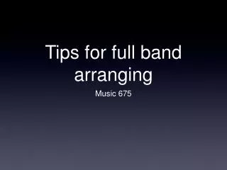 Tips for full band arranging