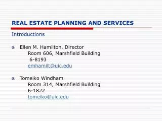REAL ESTATE PLANNING AND SERVICES