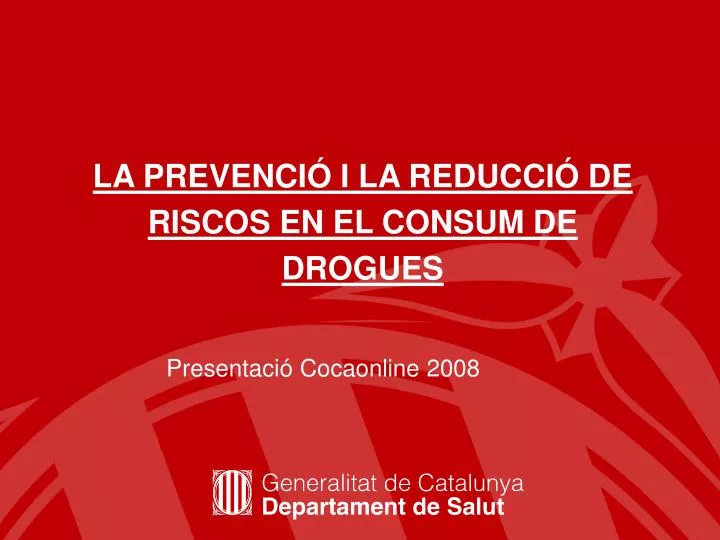 la prevenci i la reducci de riscos en el consum de drogues