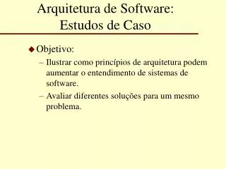 arquitetura de software estudos de caso