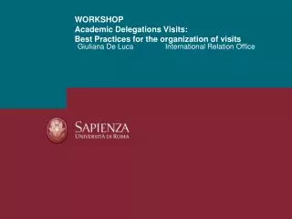 WORKSHOP Academic Delegations Visits: Best Practices for the organization of visits