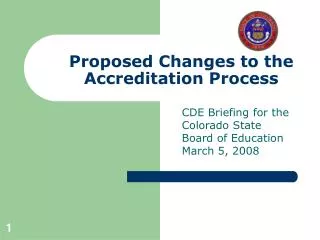 Proposed Changes to the Accreditation Process