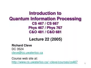 Richard Cleve DC 3524 cleve@cs.uwaterloo Course web site at: