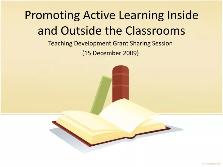 promoting active learning inside and outside the classrooms