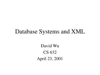 Database Systems and XML