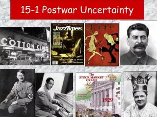 15-1 Postwar Uncertainty