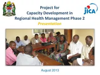 Project for Capacity Development in Regional Health Management Phase 2 Presentation