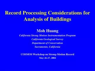 Record Processing Considerations for Analysis of Buildings