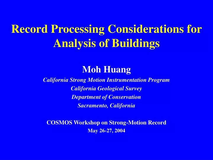 record processing considerations for analysis of buildings