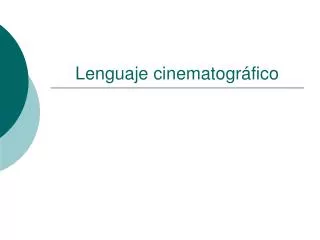lenguaje cinematogr fico