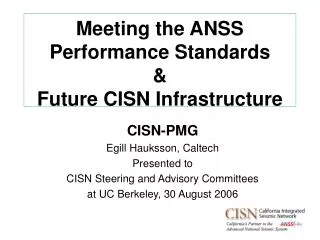 Meeting the ANSS Performance Standards &amp; Future CISN Infrastructure