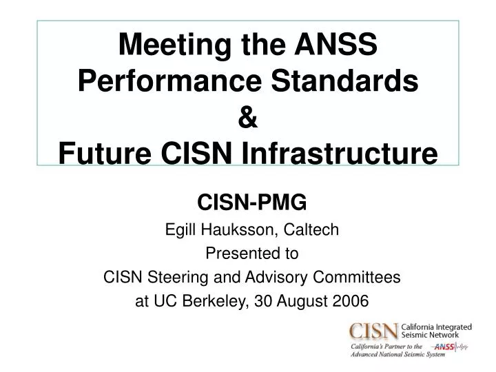 meeting the anss performance standards future cisn infrastructure