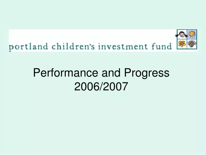 performance and progress 2006 2007