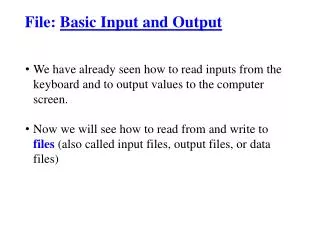 File: Basic Input and Output