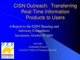 CISN Outreach: Transferring Real-Time Information Products to Users