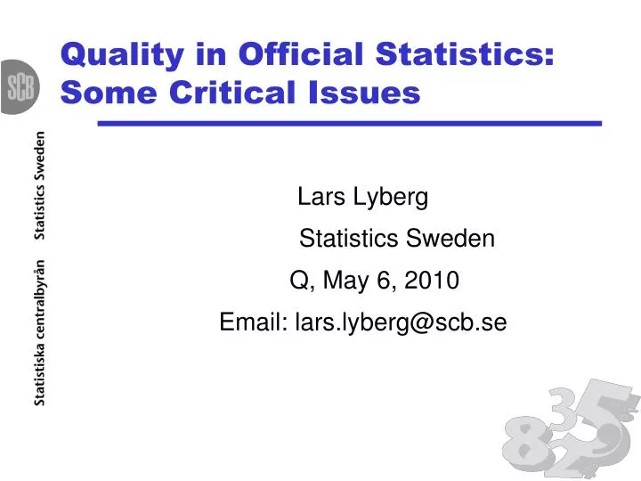 quality in official statistics some critical issues