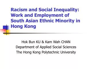 Hok Bun KU &amp; Kam Wah CHAN Department of Applied Social Sciences