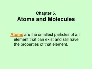Chapter 5. Atoms and Molecules