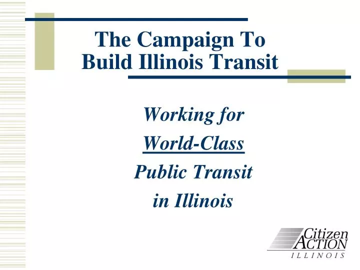 the campaign to build illinois transit