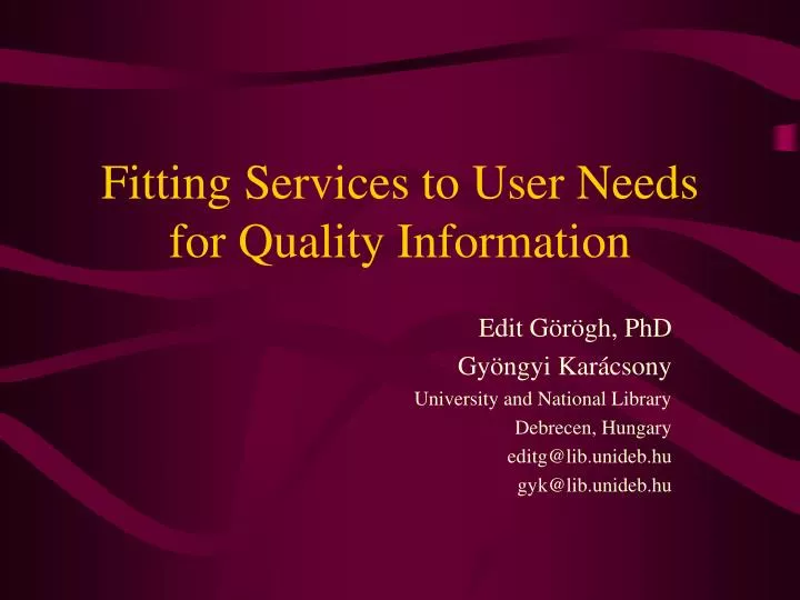 fitting services to user needs for quality information