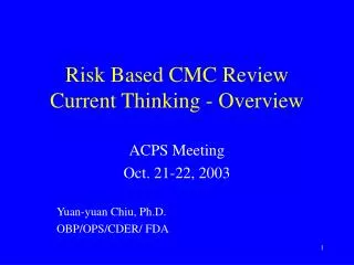 risk based cmc review current thinking overview