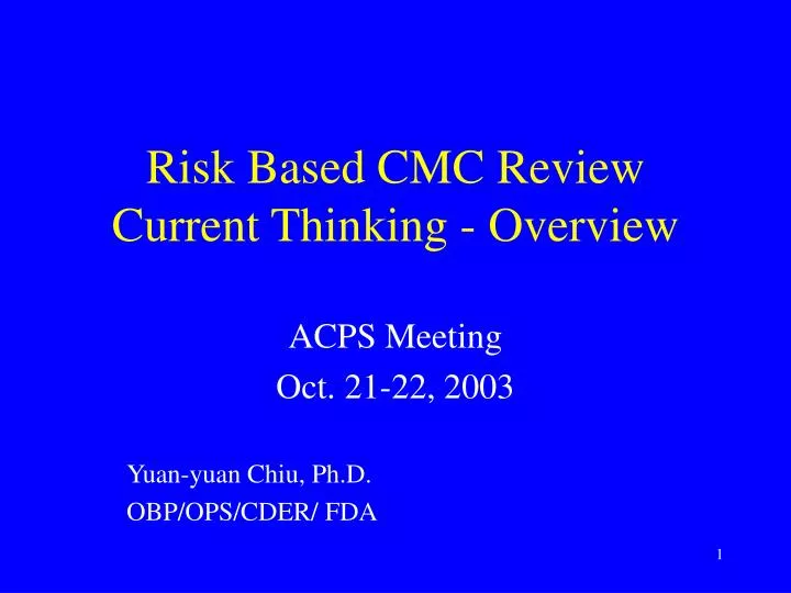 risk based cmc review current thinking overview