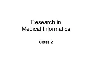 Research in Medical Informatics