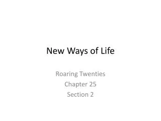 new ways of life
