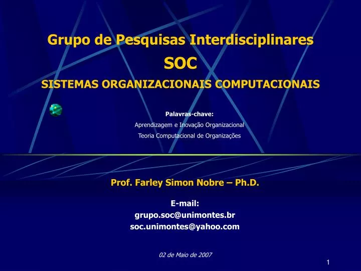 grupo de pesquisas interdisciplinares soc sistemas organizacionais computacionais