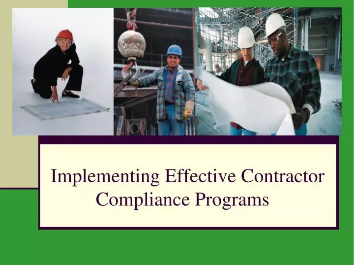 implementing effective contractor compliance programs