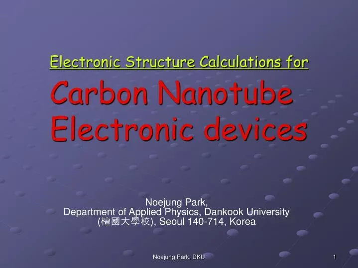 electronic structure calculations for carbon nanotube electronic devices