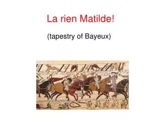 la rien matilde