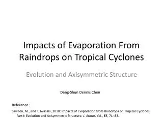 Impacts of Evaporation From Raindrops on Tropical Cyclones