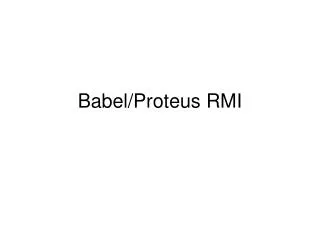 Babel/Proteus RMI