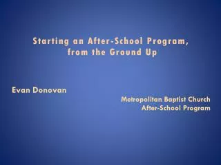Starting an After-School Program , from the Ground Up