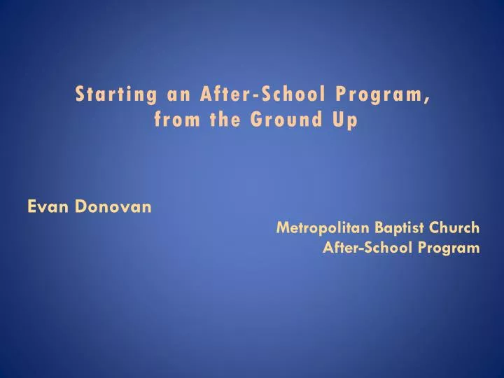 evan donovan metropolitan baptist church after school program