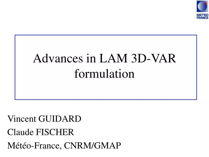 advances in lam 3d var formulation