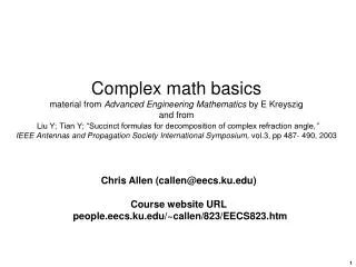 Chris Allen (callen@eecs.ku) Course website URL people.eecs.ku/~callen/823/EECS823.htm