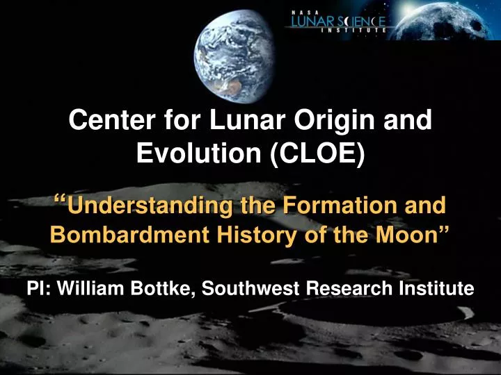 center for lunar origin and evolution cloe
