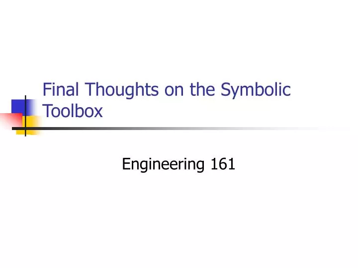 final thoughts on the symbolic toolbox
