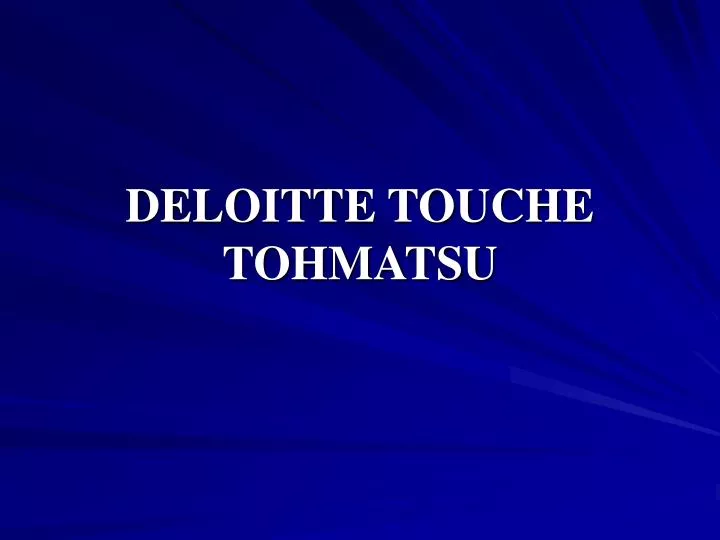 deloitte touche tohmatsu